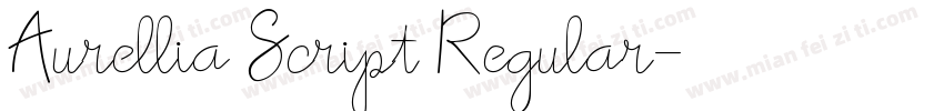 Aurellia Script Regular字体转换